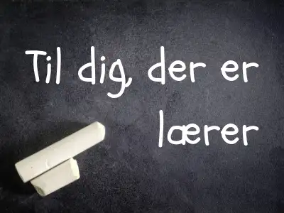 Billedet linker til "Til dig der er lærer"